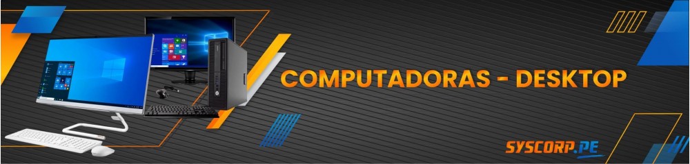 Venta de Computadoras de Escritorio. Tienda de Cómputo SysCorp.pe - Trujillo